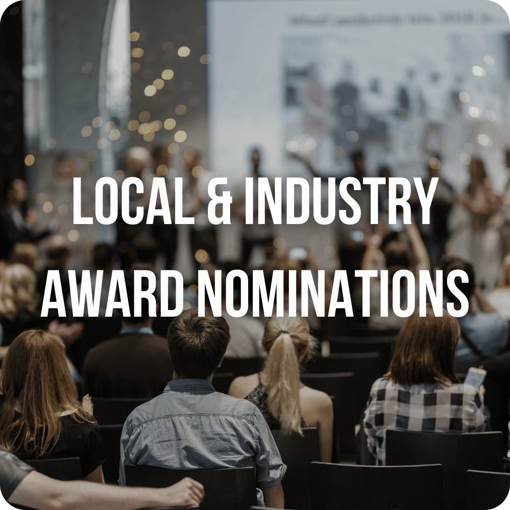 local and industry award nominations